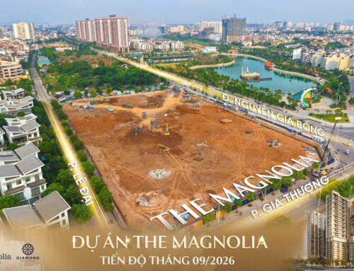 Cập Nhật Tiến độ thi công Dự án THE MAGNOLIA – Tháng 10/2026